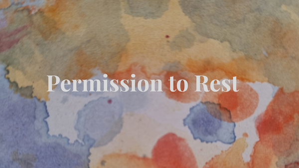 Permission to Rest